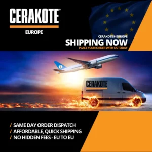 Cerakote EU - Now Shipping to All European Union Countries